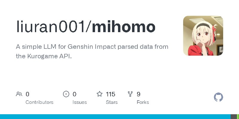 GitHub - liuran001/mihomo: A simple LLM for Genshin Impact parsed data from the Kurogame API.