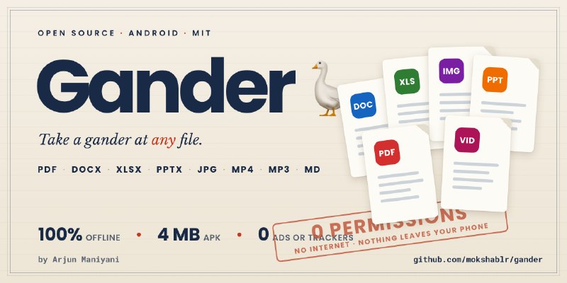 GitHub - mokshablr/gander: Take a gander at any file. Offline, zero-permission Android viewer for PDF, Word, Excel, PowerPoint…