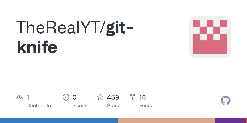 GitHub - TheRealYT/git-knife