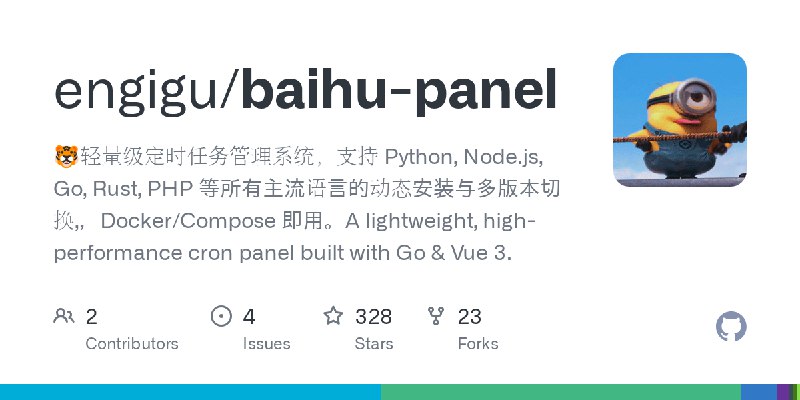 GitHub - engigu/baihu-panel: 🐯轻量级定时任务管理系统，支持 Python, Node.js, Go, Rust, PHP 等所有主流语言的动态安装与多版本切换,，Docker/Compose 即用。A lightweight…