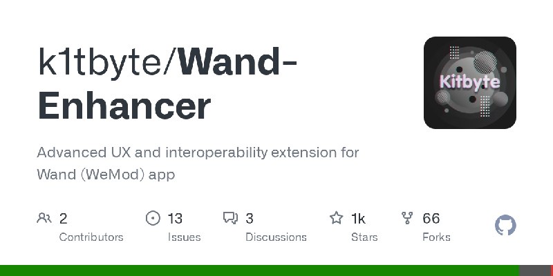GitHub - k1tbyte/Wand-Enhancer: Advanced UX and interoperability extension for Wand (WeMod) app