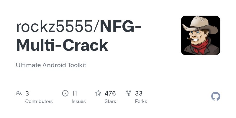 GitHub - rockz5555/NFG-Multi-Crack: Ultimate Android Toolkit