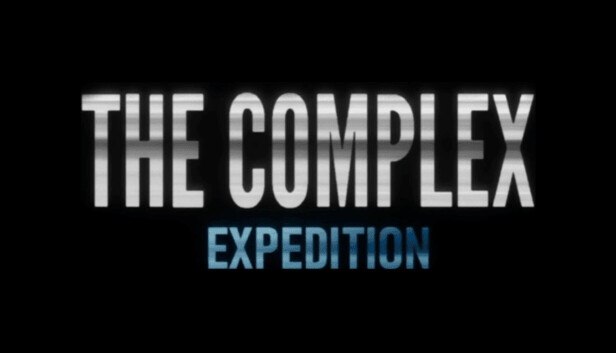 The Complex: Expedition on Steam