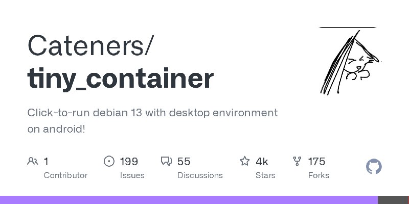 GitHub - Cateners/tiny_container: Click-to-run debian 13 with desktop environment on android!