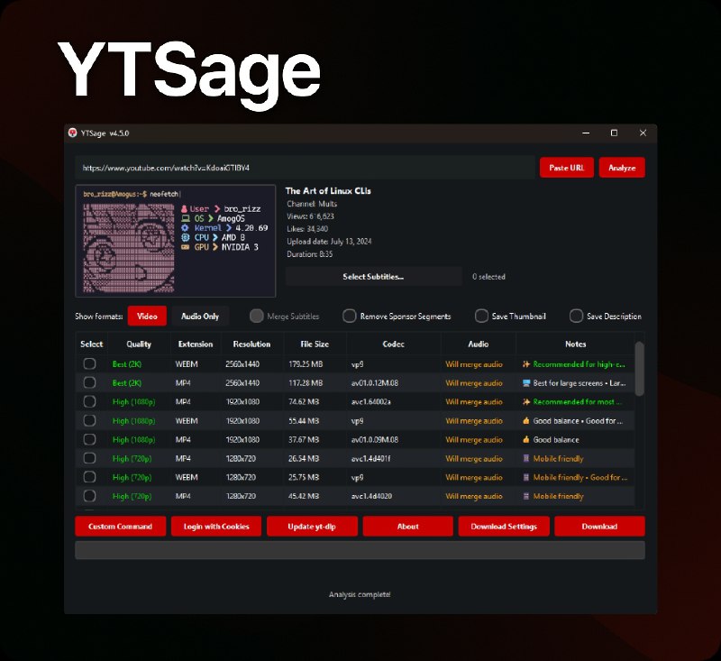 ⭐️ #软件 #解析 #开源🖥 YTSage - 现代化 YouTube 视频下载器▎软件平台：#Windows #macOS #Linux▎软件介绍：一个基于 yt-dlp 的现代化 YouTube 视频下载器，提供简洁直观的图形界面，可以轻松下载视频、音频或播放列表