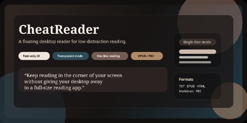 ⭐️ #软件 #工具📖 CheatReader - 带有透明纯文本模式的悬浮式桌面阅读器🗂 软件平台：#Windows #macOS #Linux🗂 软件介绍：一款悬浮式阅读器，可以将本地 TXT、EPUB、PDF、Markdown、HTML 等文件以小窗口或透明文字的形式显示在桌面上