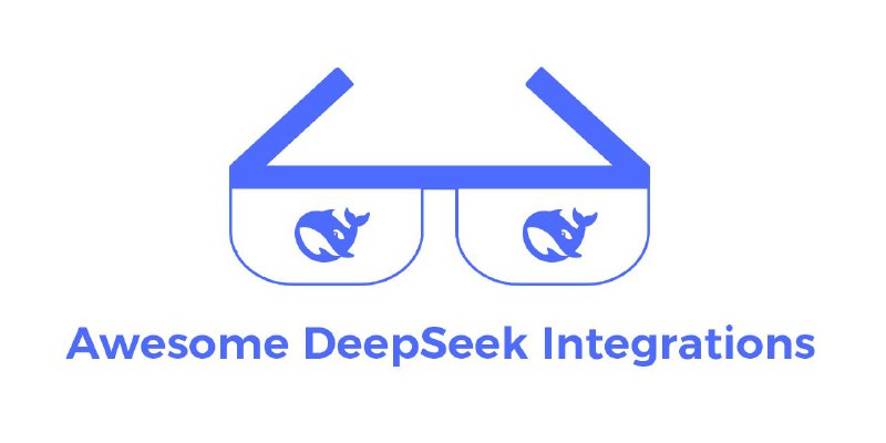 #GitHub #AI #列表🐋 Awesome DeepSeek Integrations - DeepSeek 实用集成▎项目介绍：一个开源项目，它旨在收集将 DeepSeek 大模型能力轻松接入各类软件