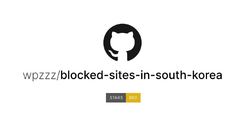 #GitHub #网站 #列表🇰🇷 Blocked Sites in South Korea - 在韩国被屏蔽的网站列表▎项目功能: 网站列表▎项目介绍: 这个项目收集了在韩国被屏蔽的网站，列表共有 1119 个网站，具体不做介绍，感兴趣的朋友可以前去查看