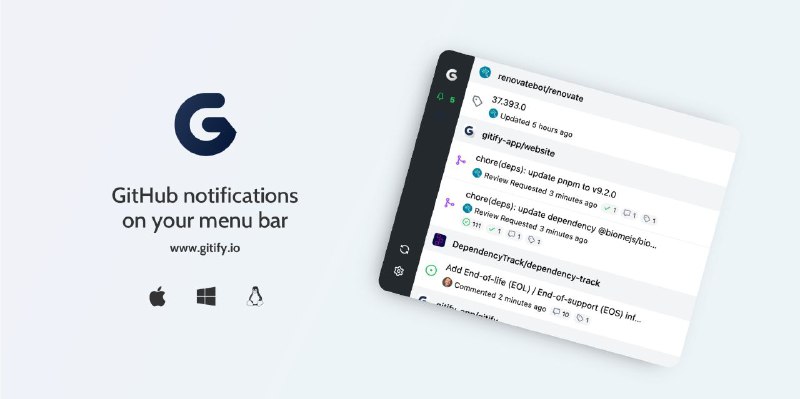 #软件 #工具 #开源📱 Gitify - 将 GitHub 通知集成在菜单栏中▎软件功能：GitHub 通知▎软件平台：#Windows #macOS #Linux▎软件介绍：一款开源软件，可以在你的菜单栏中显示 GitHub 通知，无需打开浏览器即可方便管理 GitHub 和 GitHub Enterprise 通知