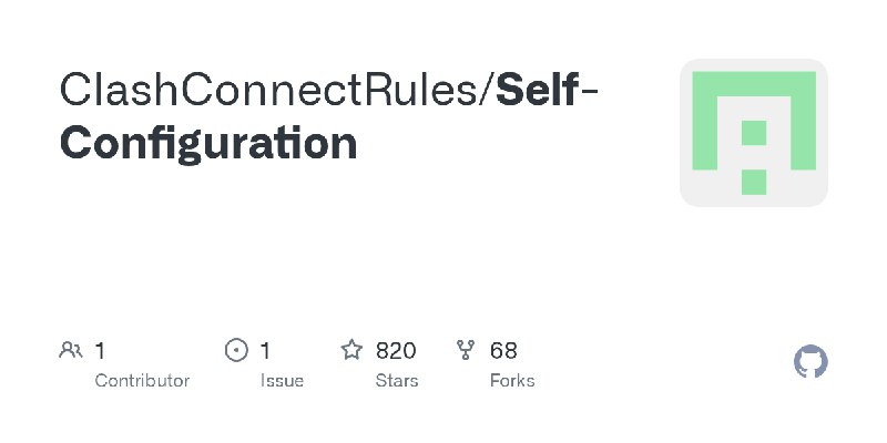 ⭐️ #GITHUB #代理🌐 Self-Configuration - 代理工具配置文件集合▎项目介绍：一个面向 Clash / Surge 等代理客户端的配置仓库，提供现成可用的完整配置文件，无需从零编写规则即可快速部署，预设端口、DNS、策略组和规则体系