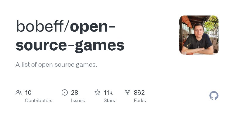 ⭐️ #GITHUB #游戏🎮 Open source games - 开源游戏列表▎项目介绍：一个专门收集和整理开源游戏项目的资源仓库，提供清晰分类，汇总大量可自由获取源码的游戏及相关项目链接