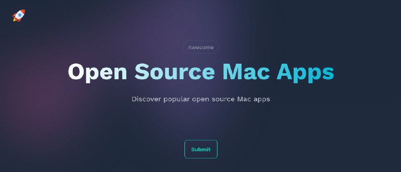 #网站 #软件 #列表😶 Open Source Mac Apps - 开源 Mac 应用▎网站介绍：一个开源 Mac 应用推荐平台，旨在帮助用户发现各类优质开源 Mac 应用