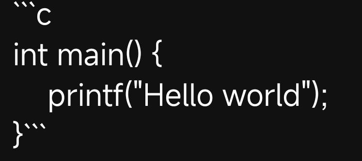 如图以c语言为例子没错就是markdown的语法高亮int main() {